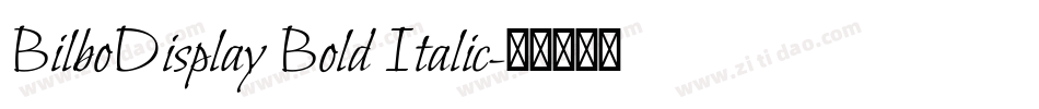 BilboDisplay Bold Italic字体转换